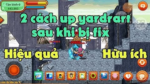 [NRO] 2 cách up yardart hiệu quả cho cả hp cao và thấp sau khi admin đã fix thủ thuật. CSKN part 6