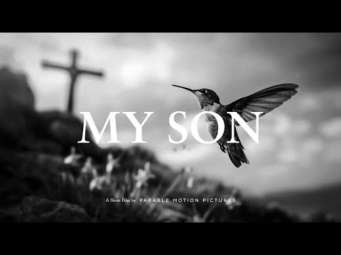 My Son - A Message for Men - by CityHopeN4C