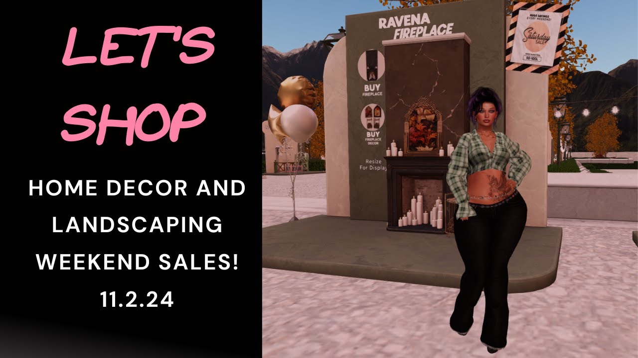 🛒 Let's Shop! Second Life  ~ Weekend Sales Decor & Landscaping 11.2.24!