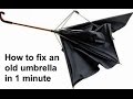 How To Fix an Old Umbrella in 1 Minute