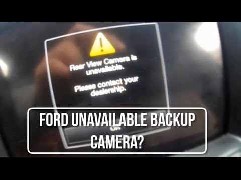 How to fix Ford unavailable rear view camera