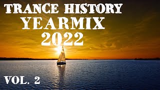 Trance History - YearMix 2022 Vol.2 (Omnia, DRYM,Talla 2XLC, Solarstone, Push) (Uplifting Trance)