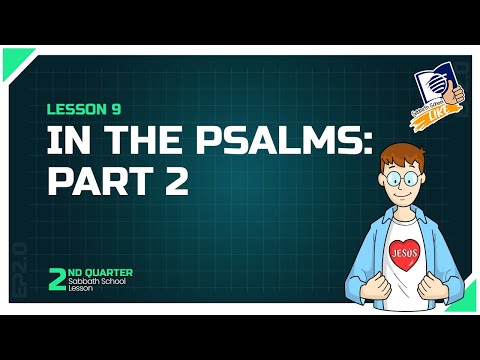 ✅ Sabbath School LIKE | Lesson 9 Q2 2025 | 'In the Psalms: Part 2'