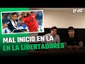 MAL INICIO PERUANO EN LA LIBERTADORES (FECHA 01) - FACTOR 11 EP #13