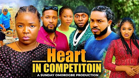 HEART IN COMPEPITION(Full Movie)~ EKENE UMENWA, MALEEK MILTON, JOHN BADAIKI New 2025 Nigerian Movie