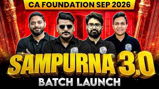 🔥Launching CA Foundation Sampurna 3.0 For CA Foundation Sep 2026 Exams 🚀