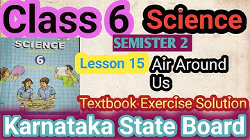 Klas 6 Wetenschap Le 15 Lucht om ons heen Leerboek Oefening Oplossing Karnataka State Board