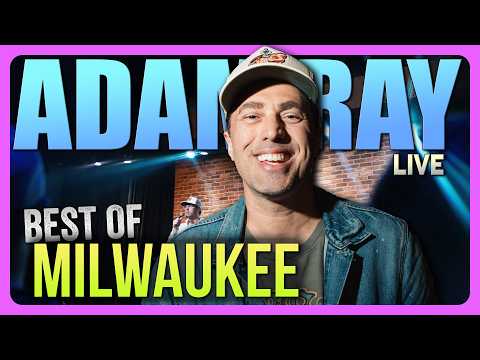 Best Of Milwaukee | Adam Ray Comedy