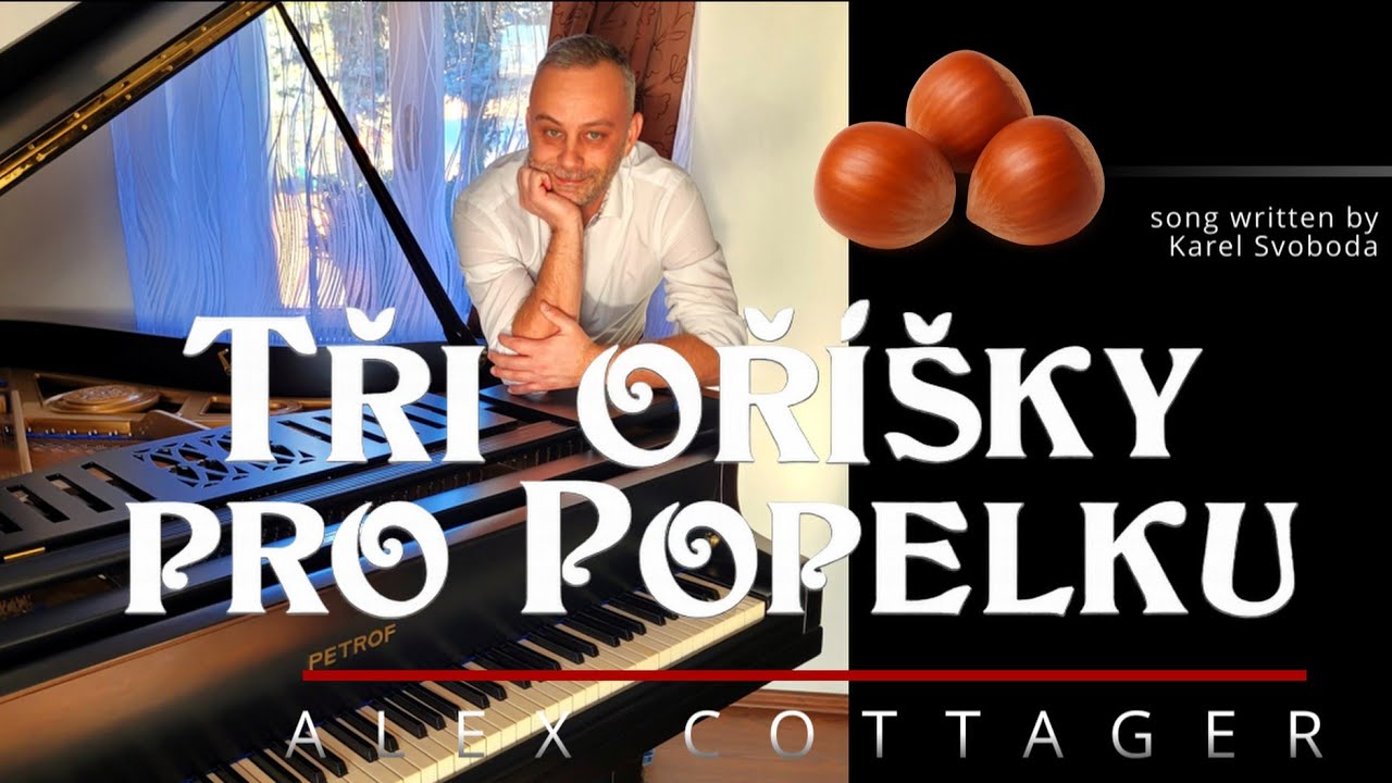 Tři oříšky pro Popelku - Piano Cover by Alex Cottager