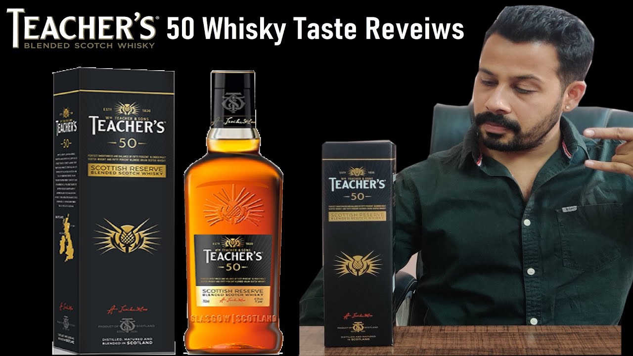 Teacher S 50 Scotch Whisky Hindi Reviews Blended Scotch Whisky Since 1830 Youtube