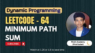 Minimum Path Sum | Leetcode 64 | Approach + Code with explanation.