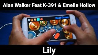 Alan Walker Feat K 391 \u0026 Emelie Hollow - Lily ( Real Drum Cover )