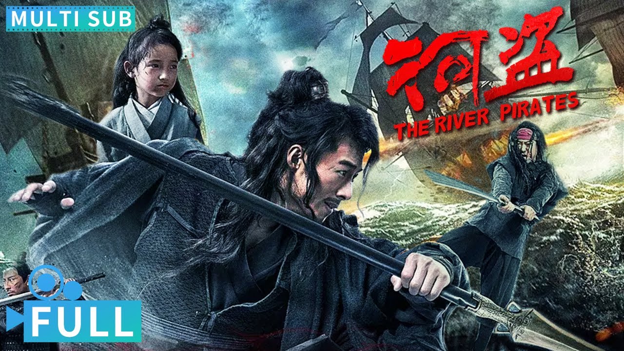 【Multi Sub】《河盜》 / The River Pirates 孤膽英雄温情守護苦命少女 河盜猖獗橫行江上血染江河以道制盜丨#電影 #騰訊視頻 #動作電影