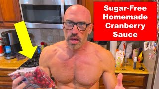 How to Make Low Calorie Cranberry Sauce That Tastes Amazing