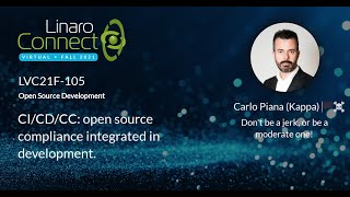 LVC21F 105 CI/CD/CC: open source compliance integrated in development