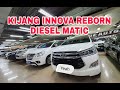 Mobil Bekas Kijang Innova Reborn 2.4 Diesel AT 2016 & 2015