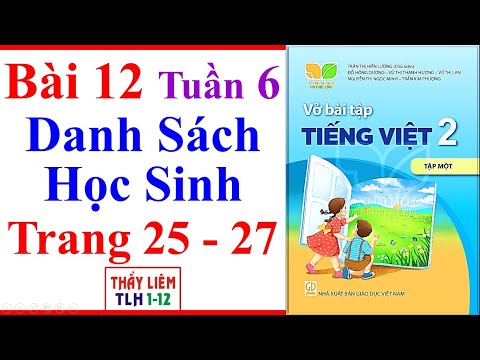 Video Vở Bài Tập Tiếng Việt Lớp 2 Bài 12 Tuần 6 | Danh Sách... - YouTube