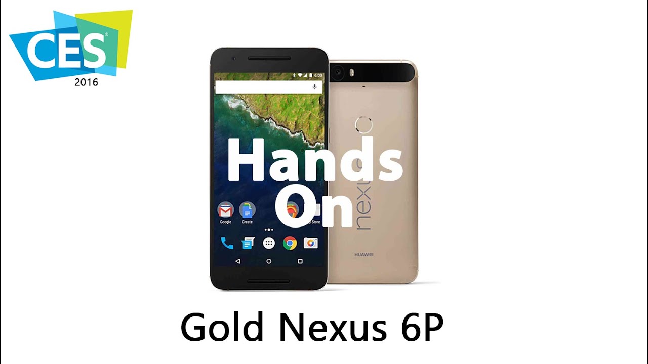 Gold Nexus 6P Hands On