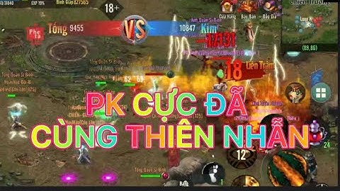 THIÊN NHẪN ĐAO TOP CHIẾN TRƯỜNG : PK QUẦN CHIẾN 2 TỪ : " CỰC ĐÃ " TRONG VÕ LÂM TRUYỀN KỲ 1 MOBILE