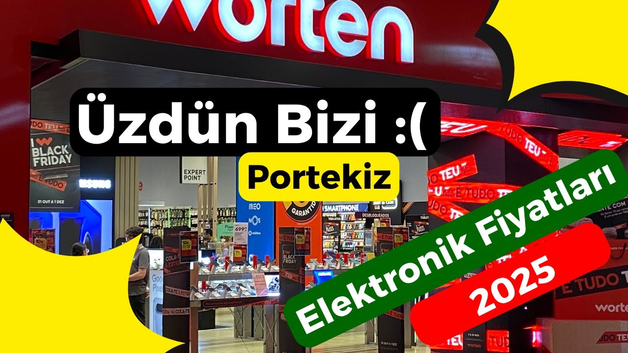 Portekiz’de Elektronik Fiyatları | Telefon, Laptop ve Teknoloji Ürünleri 2025 🇵🇹