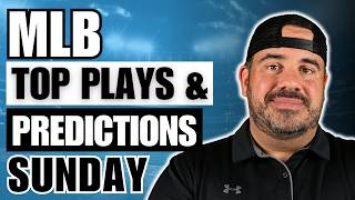 MLB SUNDAY PROFIT HUNT | TOP PLAYS &amp; PREDICTIONS