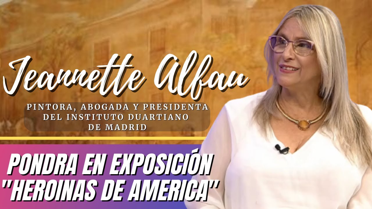 Jeannette Alfau pintora y abogada dominicana, nos trae la exposición ‘’Heroínas de América’’
