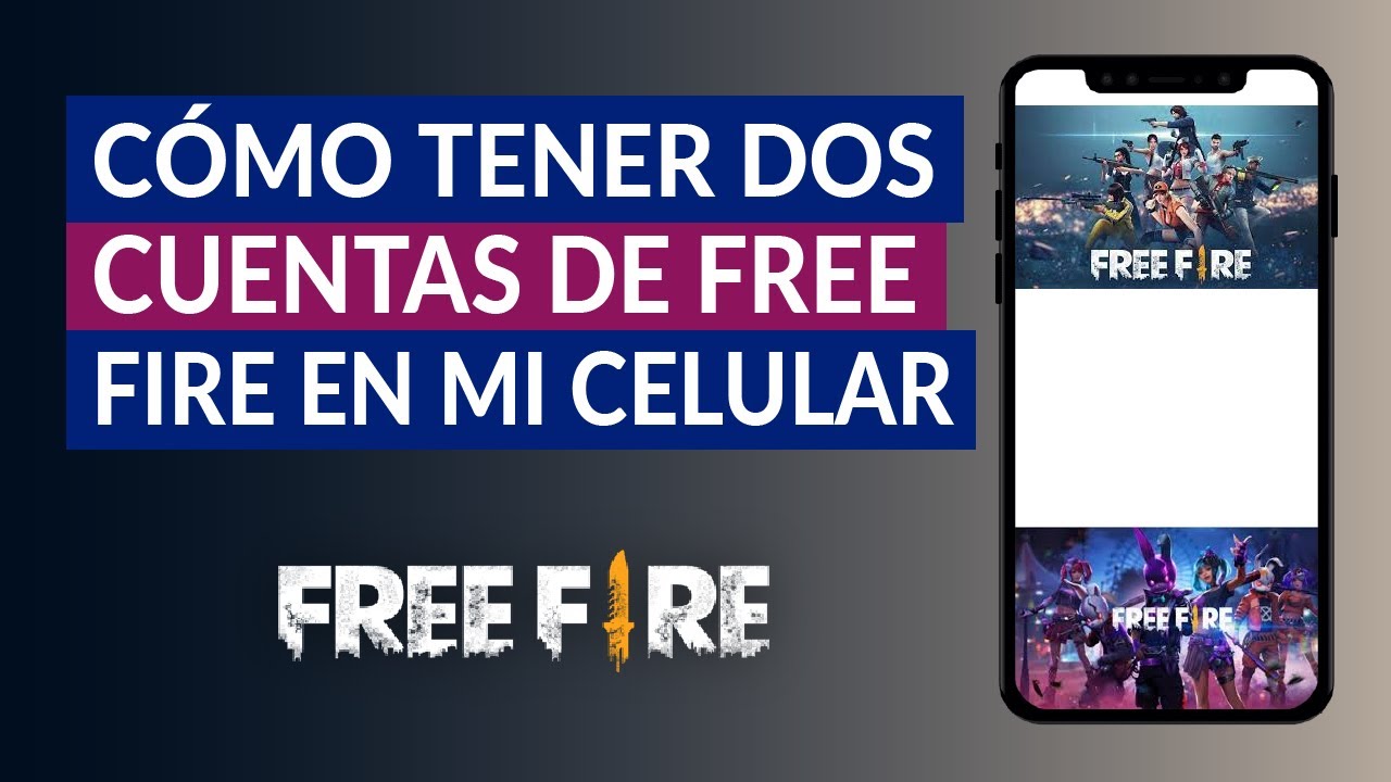 TENER DOS Cuentas de Free Fire en un CELULAR 】 ▷ PASO a PASO 2021 - Movil  Galaxy