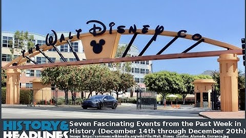 Seven Fascinating Events from the Past Week in History (December 14th through December 20th)