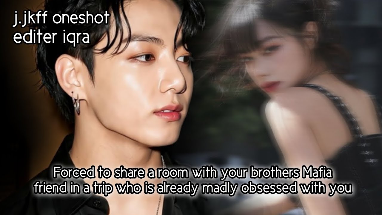 Forced to share a room with your brother's Mafia friend in a trip who is already madly obsessed with