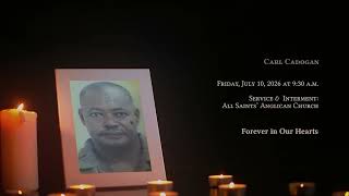 In Loving Memory of Carl Cadogan - Obituary