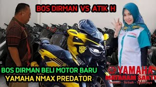 BOS DIRMAN BELI MOTOR NMAX PREDATOR TERBARU DI YAMAHA MATARAM SAKTI MAJENANG !!! KIRA2 BUAT SIAPA YA