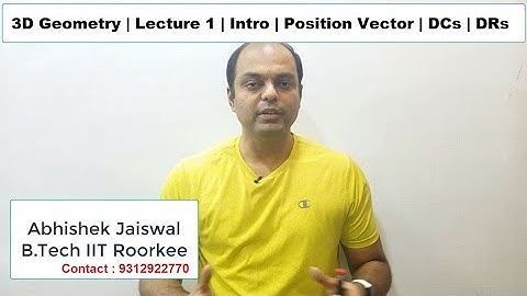 Lecture 1 | 3D Geometry -  Introduction | Position Vectors | Class 12th |  By Abhishek Jaiswal