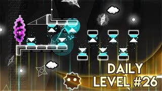DAILY LEVEL #26 | Geometry Dash World -