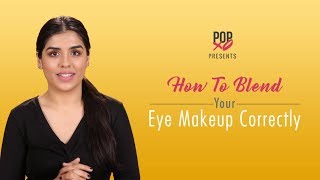 How To Blend Your Eye Makeup Correctly - POPxo screenshot 2