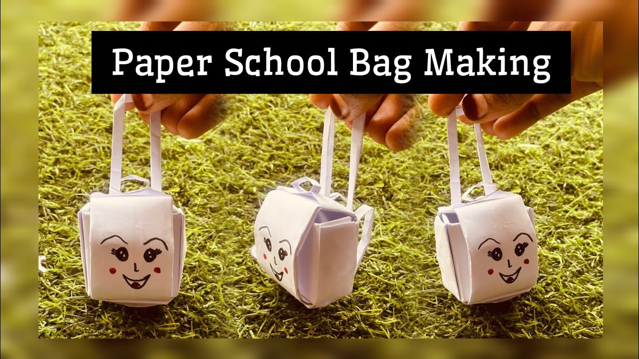 Paper School Bag Making👌👆