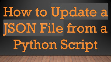 How to Update a JSON File from a Python Script