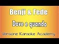 Benji & Fede - Dove e Quando (Versione Karaoke Academy Italia)