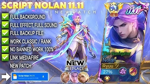 Script Skin Nolan 11.11 Nexus Sea - The Navigator No Password | Full Effect Voice | Patch Terbaru