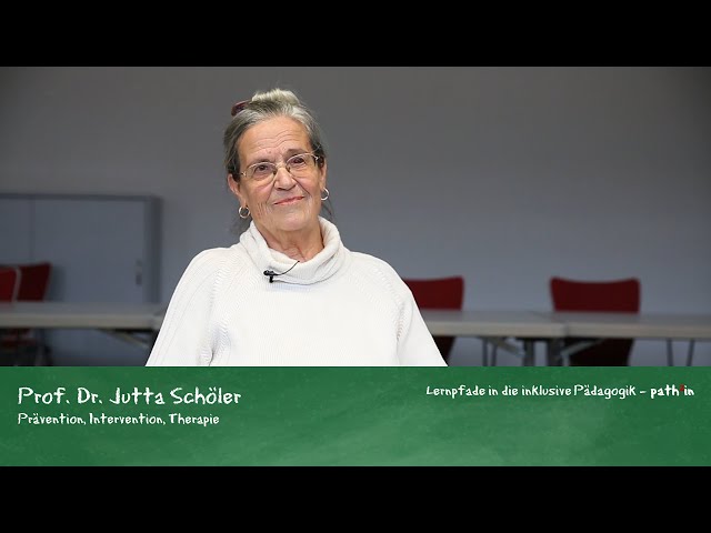 Prof. Dr. Jutta Schöler - Prävention, Intervention und Therapie in der Schule