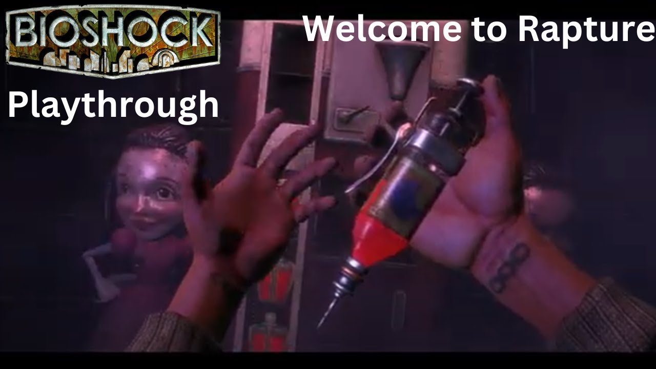 Bioshock Remastered(PS4) Playthrough Level 1 Welcome to Rapture - YouTube