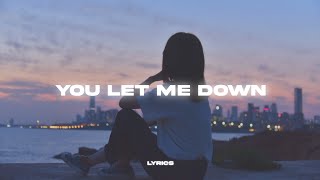 Alessia Cara - You Let Me Down (Lyrics)