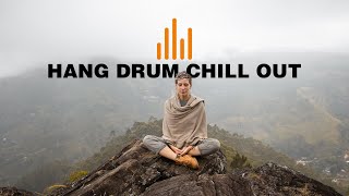 Relaxing Hang Drum Mix  Chill Out Relax  #8