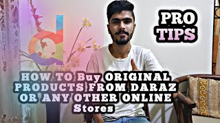 How to buy Original products from daraz and any other online store | Pro tips 2021