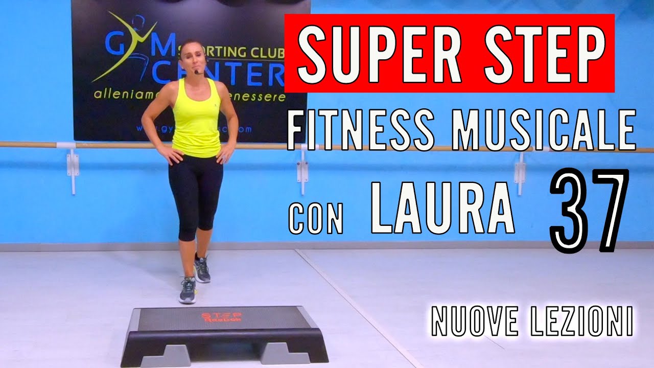 SUPER STEP! Fitness Musicale con Laura 37 