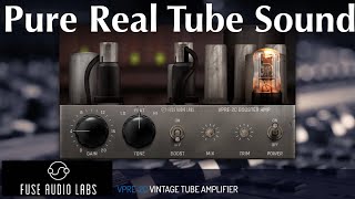 Fuse Audio Labs Vpre-2C Vintage Tube Amplifier Overdrive Saturation Distortion Plugin Demo Test 2022
