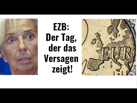 EZB: Der Tag, der das Versagen zeigt! Videoausblick