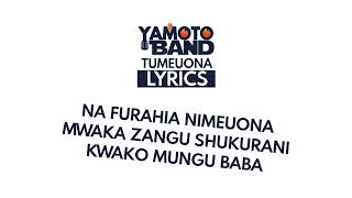 YAMOTO BAND - TUMEUONA (LYRICS)