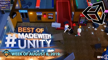 BEST OF MADE WITH UNITY #32 - Week of August 8, 2019
