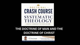 THE DOCTRINE OF MAN AND THE DOCTRINE OF CHRIST