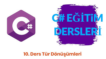 C# Dersleri (Tür Dönüşümleri)